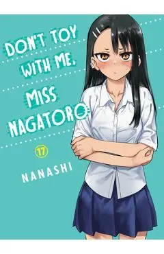 Don't Toy with Me, Miss Nagatoro 17 - Nanashi