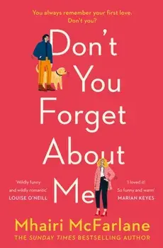 Don't You Forget About Me, Paperback/Mhairi Mcfarlane