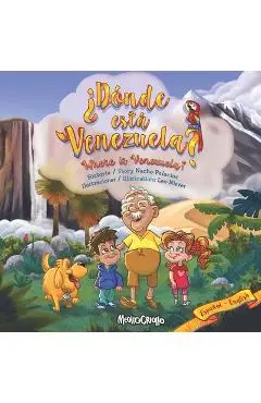 Donde esta Venezuela? Where is Venezuela?: Bilingual Edition - Leo Nieves
