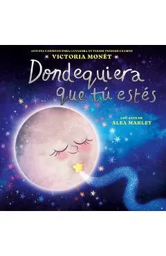 Dondequiera Que Tú Estés (Everywhere You Are Spanish Edition) - Victoria Monét