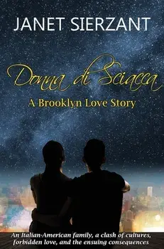 Donna di Sciacca: A Brooklyn Love Story, Hardcover/Janet Sierzant