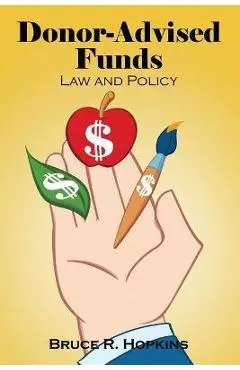 Donor-Advised Funds: Law and Policy - Bruce R. Hopkins
