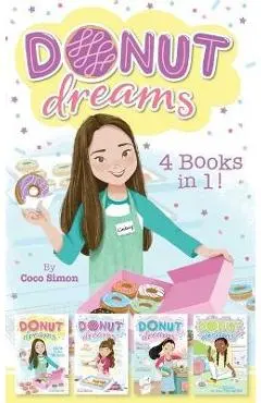 Donut Dreams 4 Books in 1!: Hole in the Middle; So Jelly!; Family Recipe; Donut for Your Thoughts - Coco Simon