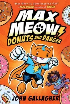 Donuts and Danger, Hardcover/John Gallagher