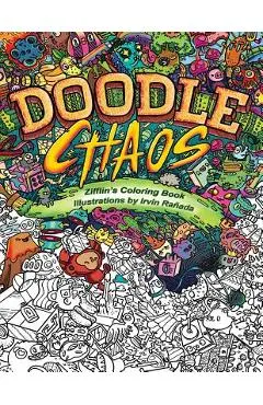 Doodle Chaos: Zifflin's Coloring Book - Irvin Ranada