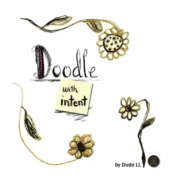 Doodle with Intent: Book 1, Hardcover/Dude LL