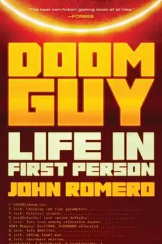 Doom Guy. Life in First Person, Paperback/John Romero