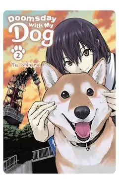 Doomsday with My Dog, Vol. 2 - Yu Ishihara