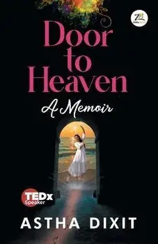 Door to Heaven, Paperback/Astha Dixit