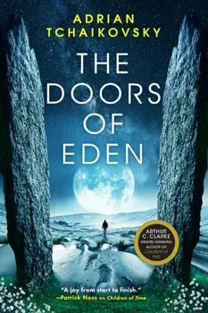 Doors of Eden, Paperback/Adrian Tchaikovsky