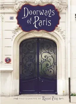 Doorways of Paris, Hardcover/Raquel Puig
