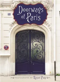Doorways of Paris, Paperback/Raquel Puig