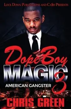 Dope Boy Magic 3: American Gangster, Paperback/Chris Green