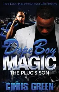 Dope Boy Magic: The Plug's Son, Paperback/Chris Green