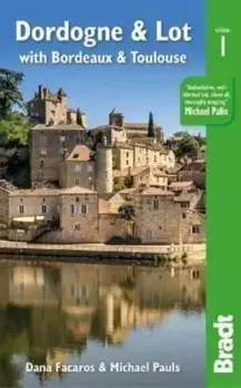 Dordogne & Lot. with Bordeaux & Toulouse, Paperback/Michael Pauls