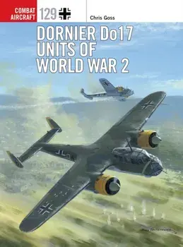 Dornier Do 17 Units of World War 2, Paperback/Chris Goss