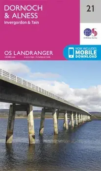 Dornoch & Alness, Invergordon & Tain. February 2016 ed, Sheet Map/Ordnance Survey