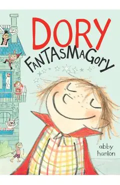 Dory Fantasmagory - Abby Hanlon