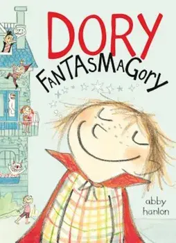 Dory Fantasmagory, Hardcover/Abby Hanlon