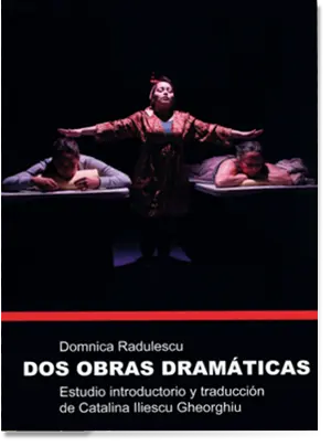 Dos obras dramáticas | Domnica Radulescu