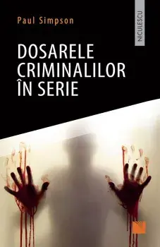 Dosarele criminalilor in serie/Paul Simpson