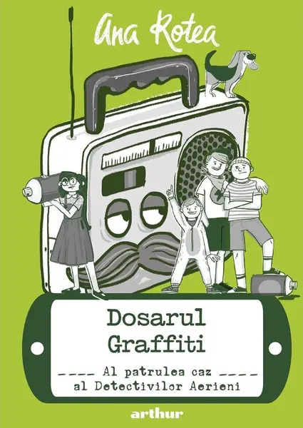 Dosarul Graffiti. Al patrulea caz al Detectivilor Aerieni
