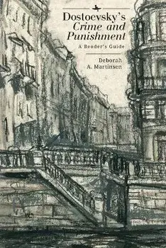 Dostoevsky's Crime and Punishment: A Reader's Guide, Paperback/Deborah A. Martinsen