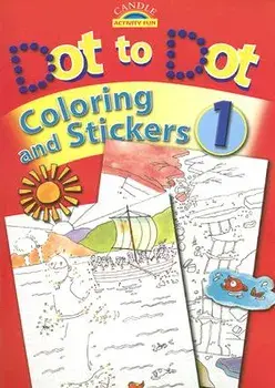 Dot to Dot Coloring and Stickers [With Stickers], Paperback/Juliet David