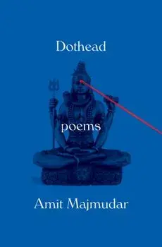 Dothead: Poems, Paperback/Amit Majmudar