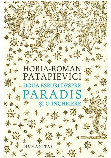 Doua eseuri despre paradis si o incheiere