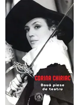 Doua piese de teatru. De profesie amant. Serenada pentru Carul Mare/Corina Chiriac