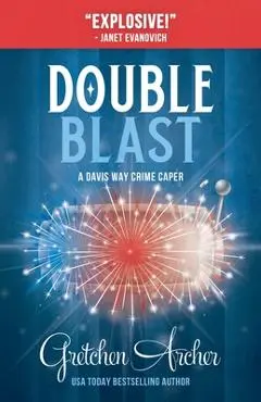 Double Blast - Gretchen Archer