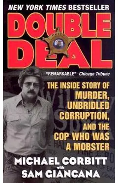 Double Deal: The Inside Story of Murder, Unbridled Corruption, and the Cop Who Was a Mobster - Sam Giancana