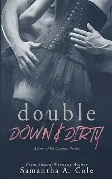 Double Down & Dirty: Doms of the Covenant Book 1, Paperback/Samantha a. Cole