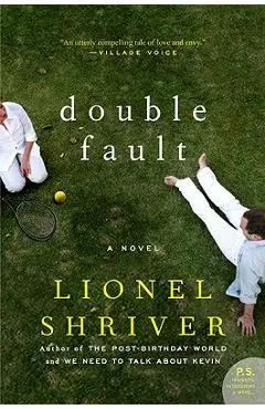 Double Fault - Lionel Shriver