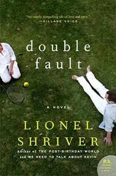 Double Fault, Paperback/Lionel Shriver