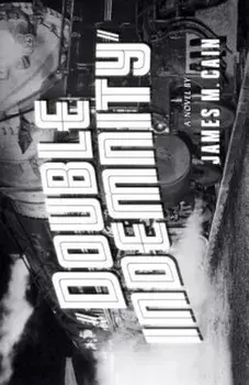 Double Indemnity, Paperback/James M. Cain