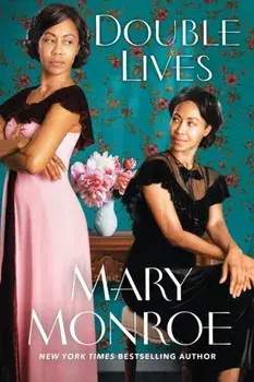 Double Lives, Hardback/Mary Monroe