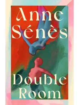 Double Room. The exquisite, heart-wrenching BREAKOUT bestseller…, Paperback/Anne Senes