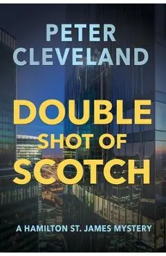 Double Shot of Scotch - Peter Cleveland