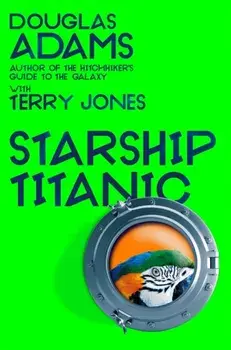 Douglas Adams's Starship Titanic, Paperback/***