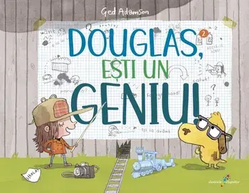 Douglas, esti un geniu!/Ged Adamson