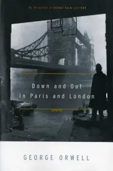 Down and Out in Paris and London, Paperback/George Orwell