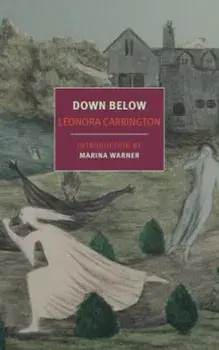 Down Below, Paperback/Leonora Carrington