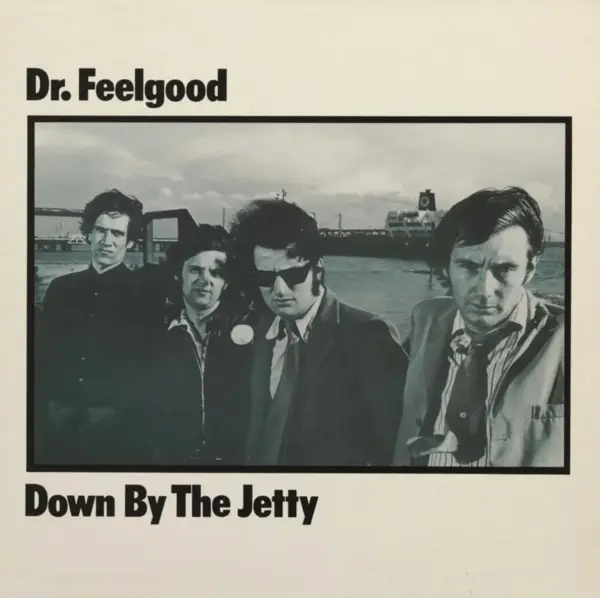 Down By The Jetty - Vinyl | Dr. Feelgood