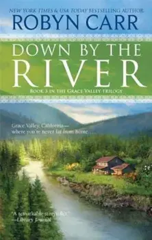 Down by the River, Paperback/Robyn Carr