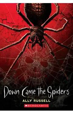 Down Came the Spiders - Ally Russell