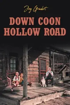 Down Coon Hollow Road, Paperback/Joy Gradert