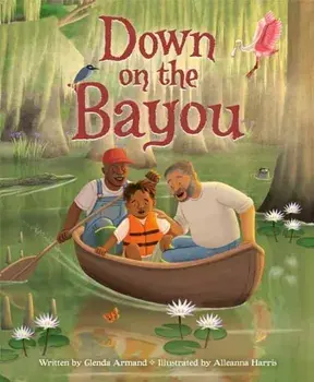 Down on the Bayou, Hardback/Alleanna Harris