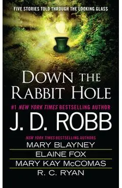 Down the Rabbit Hole - J. D. Robb